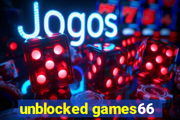 unblocked games66